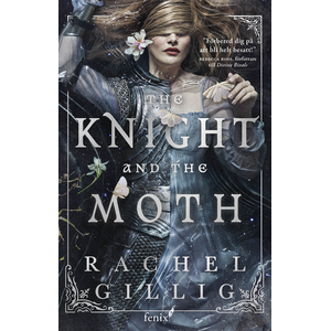The Knight and the Moth (Häftad, svensk utgåva)