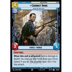 Star Wars: Unlimited Löskort: Legends of the Force: Chirrut Îmwe, Blind, but not Deaf