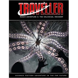 Traveller 4th ed: The Calixcuel Incident (Reach Adventure 3)