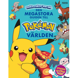 Den Megastora guiden till Pokémonvärlden (Häftad)