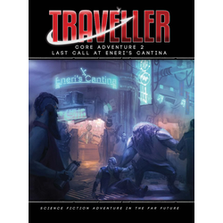 Traveller 4th ed: Core Adventure 2 Last Call at Eneris Cantina