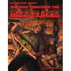 Dead Reign RPG: Sourcebook 2 - Dark Places
