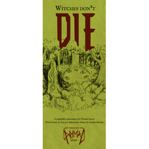 Primal Quest RPG: Witches Don't Die
