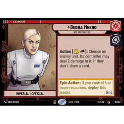 Star Wars: Unlimited Löskort: Secrets of Power: Dedra Meero, Not Wasting Time