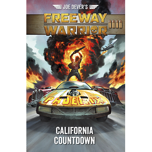 Joe Devers Freeway Warrior: California Countdown