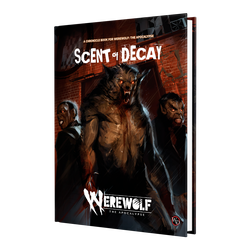 Werewolf The Apocalypse RPG: Scent of Decay