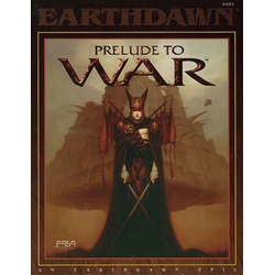 Earthdawn: Prelude to War